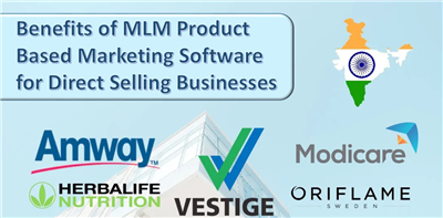 Benefits of MLM Product Based Marketing Software for Direct Selling Businesses